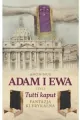 Adam i Ewa, czyli Tutti kaput. Fantazja klerykalna - tantis.pl