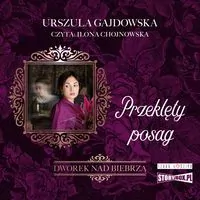 Dworek nad Biebrzą. Przeklęty posag audiobook. Tom 2