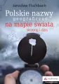 Polskie nazwy geograficzne na mapie świata - tantis.pl