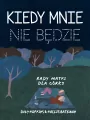 Kiedy mnie nie będzie. Rady matki dla córki - tantis.pl