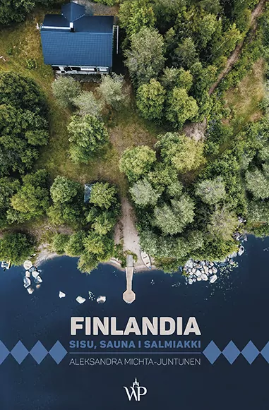 Finlandia. Sisu, sauna i salmiakki - tantis.pl