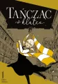Tańcząc w klatce. Tom 1 - tantis.pl