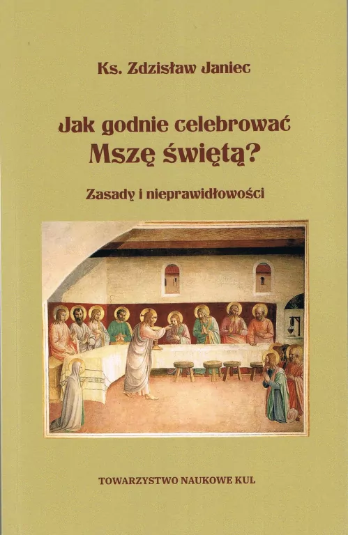 Jak godnie celebrować Mszę Świętą - tantis.pl