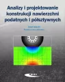 Analizy i projektowanie konstrukcji nawierzchni podatnych i półsztywnych - tantis.pl
