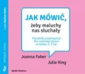 Jak mówić, żeby maluchy nas słuchały. Audiobook - tantis.pl