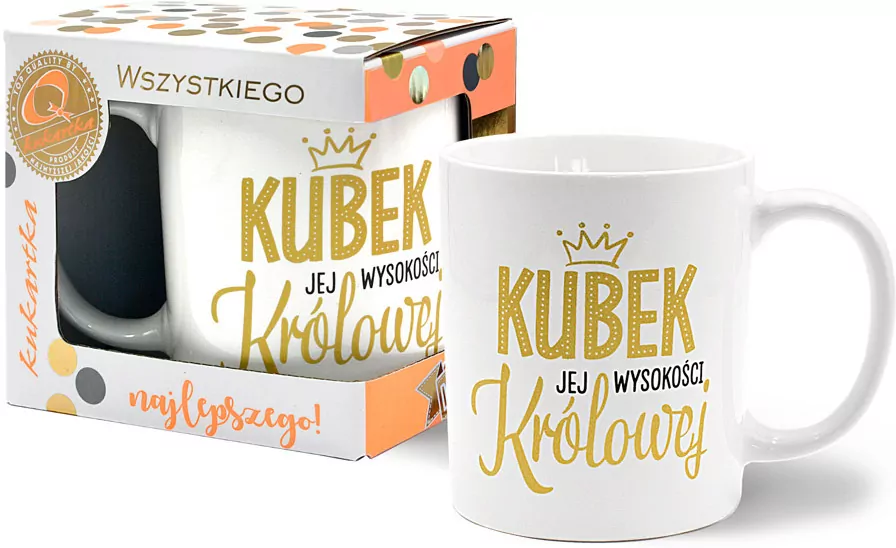 Kubek Premium. Kubek Jej Wysokości Królowej. Q 976 - tantis.pl