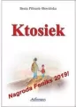 Ktosiek. Korzenie i skrzydła. Tom 1 - tantis.pl