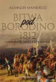 Bitwa pod Borodino 1812. Napoleon w walce z Kutuzowem - tantis.pl