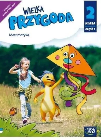 Wielka przygoda. Edukacja matematyczna. Podręcznik. Klasa 2. Część 1 - tantis.pl