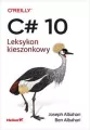C# 10. Leksykon kieszonkowy - tantis.pl