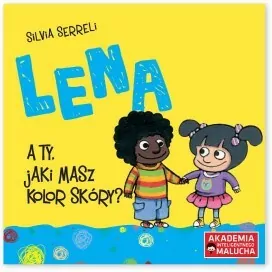 Lena. A ty jaki masz kolor skóry ? Akademia Inteligentnego Malucha - tantis.pl