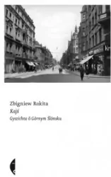 Kajś. Gyszichta ô Gornym Ślonsku. Edycyjo ślonsko