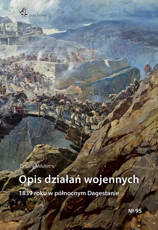 Opis działań wojennych 1839 r. w pół. Dagestanie - tantis.pl