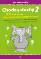 Chodzą słuchy 2 czyli ćwiczenia usprawniające percepcję słuchową dla uczniów starszych klas szkoły podstawowej oraz uczniów szkół ponadpodstawowych - tantis.pl