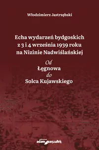 Echa wydarzeń bydgoskich z 3 i 4 września... - tantis.pl