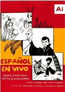 Espanol En Vivo Gadaj z Nativami Czytaj z Noblistami /poziom A1 - tantis.pl