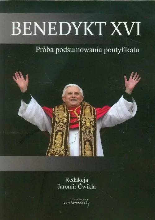 Benedykt XVI. Próba podsumowania pontyfikatu - tantis.pl