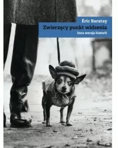 Zwierzęcy punkt widzenia. Inna wersja historii - tantis.pl