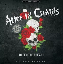 Bleed the Freaks. Alice in Chains. Płyta winylowa. Live Legends