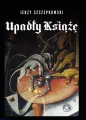 Upadły książę. opowieść ponura (2. wydanie) - tantis.pl