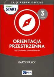 Pewny start. Zajęcia rewalidacyjne. Orientacja przestrzenna. Karty pracy. Poziom 3