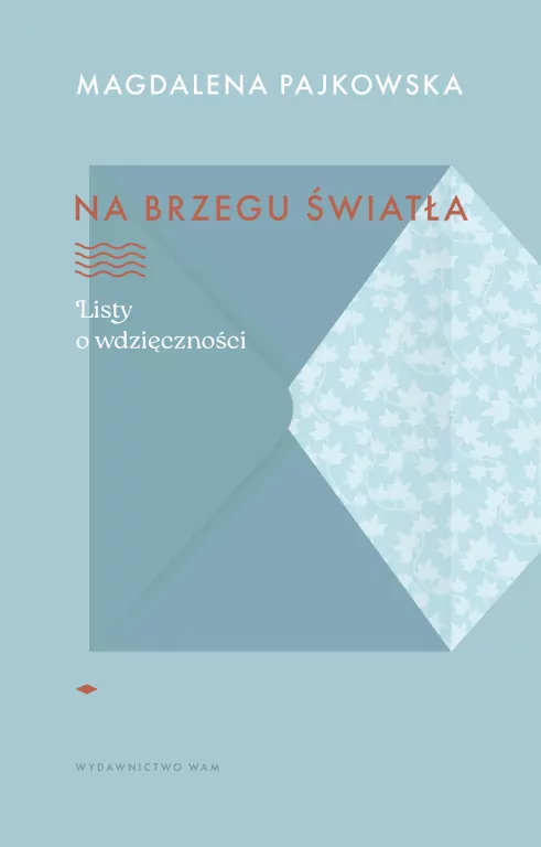 Na brzegu światła. Listy o wdzięczności - tantis.pl