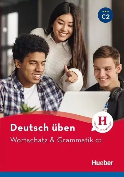 Deutsch uben. Wortschatz & Grammatik C2 Neu - tantis.pl