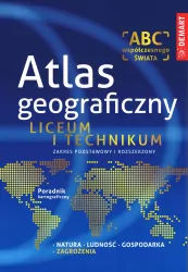 Atlas Geograficzny. Liceum i technikum