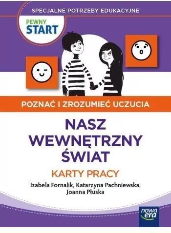 Pewny start. Poznać i zrozumieć uczucia. Nasz wewnętrzny świat. Karty pracy - tantis.pl