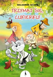 Trzymaj się, Cukierku! Kot Cukierek