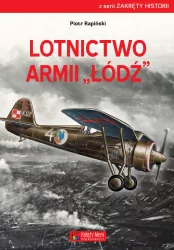Lotnictwo Armii "Łódź". Zakręty historii
