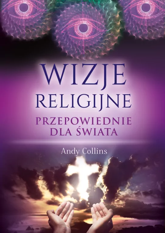 Wizje religijne. Przepowiednie dla świata - tantis.pl