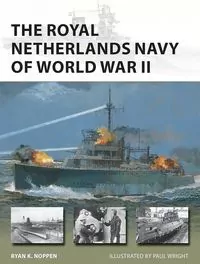 New Vanguard 285 Royal Netherlands Navy of World War II - tantis.pl