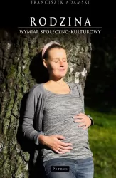 Rodzina. Wymiar społeczno-kulturowy