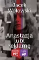 Anastazja lubi reklamę - tantis.pl