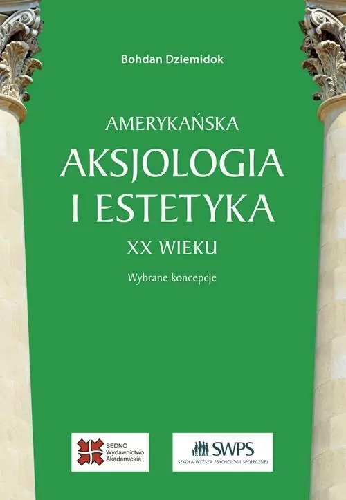 Amerykańska aksjologia i estetyka XX wieku - tantis.pl