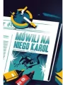 Mówili na niego Karol - tantis.pl