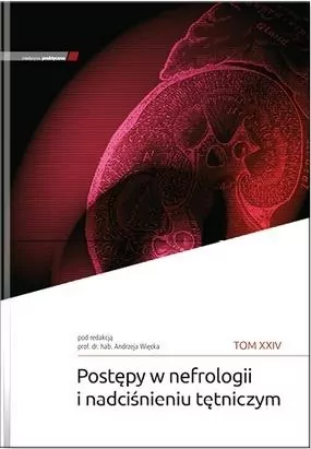 Postępy w nefrologii i nadciśnieniu tętniczym T.24 - tantis.pl