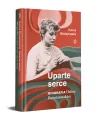 Uparte serce. Biografia Haliny Poświatowskiej - tantis.pl