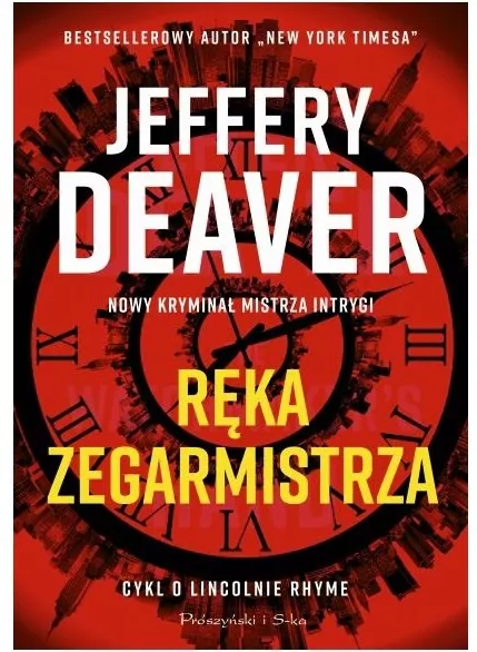 Ręka Zegarmistrza. Lincoln Rhyme. Tom 16 - tantis.pl