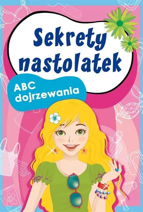 Sekrety nastolatek. ABC dojrzewania - tantis.pl