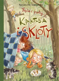 Figle i psoty Kaktusa i Skloty - tantis.pl