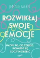 Rozwikłaj swoje emocje. Nazwij to, co czujesz, i dowiedz się, co z tym zrobić - tantis.pl