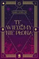 Te wiedźmy nie płoną. Tom 1 - tantis.pl