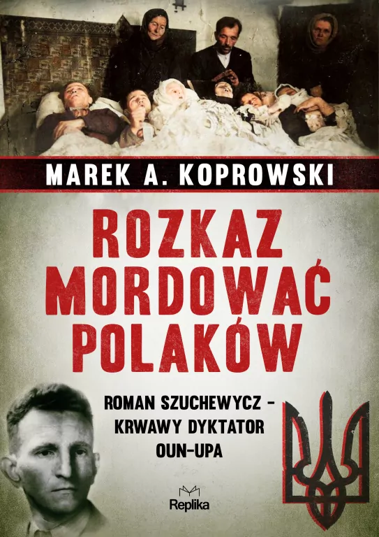 Rozkaz mordować Polaków - tantis.pl