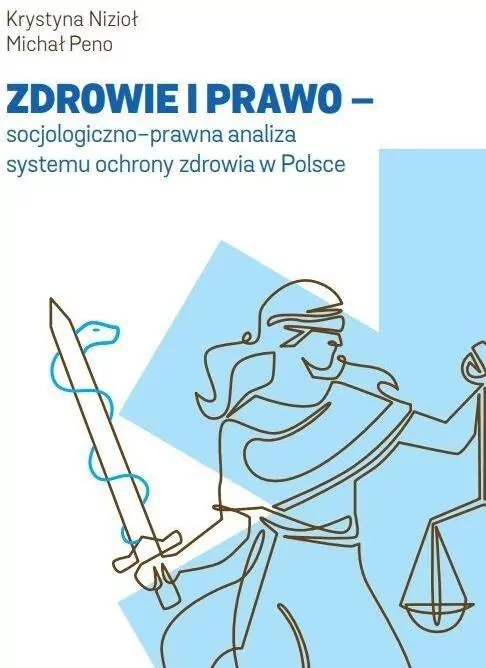 Zdrowie i prawo - socjologiczno-prawna analiza.. - tantis.pl