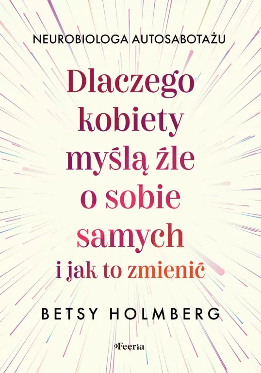 Dlaczego kobiety myślą źle o sobie samych.. - tantis.pl
