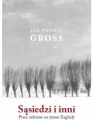 Sąsiedzi i inni. Prace zebrane na temat Zagłady - tantis.pl
