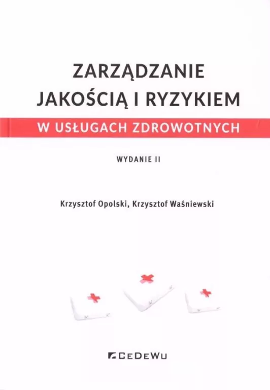 Zarządzanie jakością i ryzykiem w usługach zdrowotnych - tantis.pl