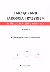 Zarządzanie jakością i ryzykiem w usługach zdrowotnych